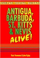 Antigua, Barbuda, St. Kitts and Nevis Alive