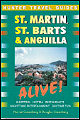 St. Martin, St. Barts & Anguilla Alive!