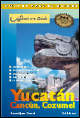 Yucatan, Cancun & Cozumel Adventure Guide